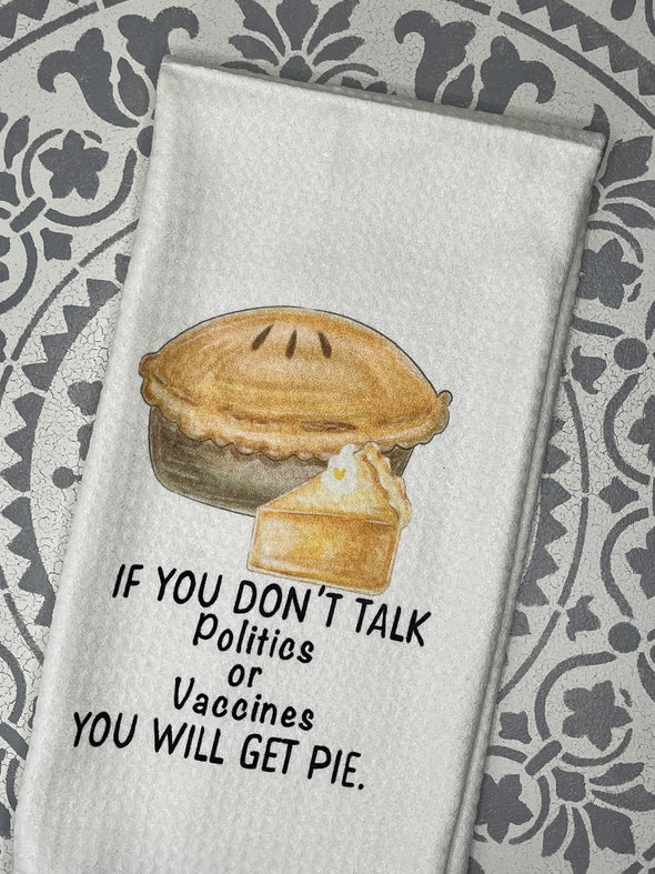 Thanksgiving Talk Politics No Dessert Kitchen Towel