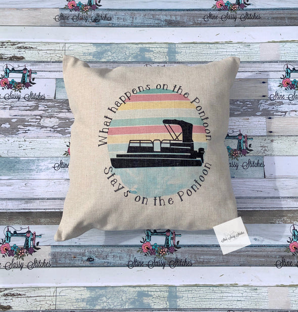 What Happens On The Pontoon Stays On The Pontoon Pillow