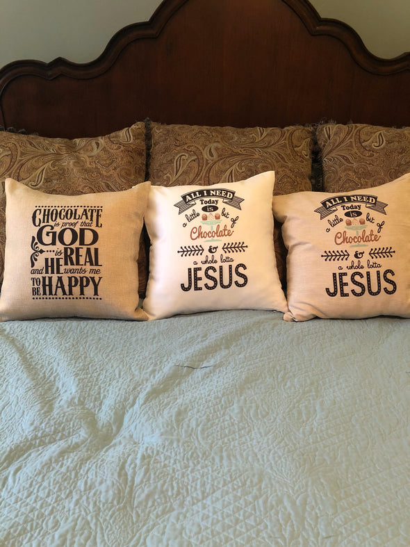 White Pillow cover| Chocolate | All I need is chocolate and Jesus| Throw pillow