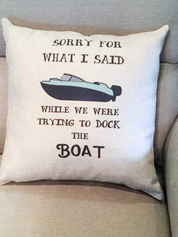 Sorry For What I Said While We Were Trying To Dock The Boat Teal and Black Boat 