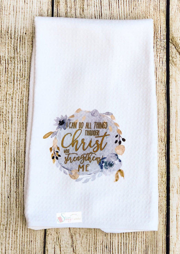 Kitchen Tea Towels Inspirational Scripture Christ Strengthens Me