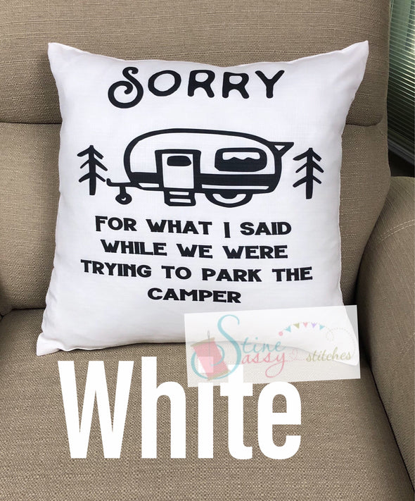 Camping Pillow cover  Sorry For What I Said