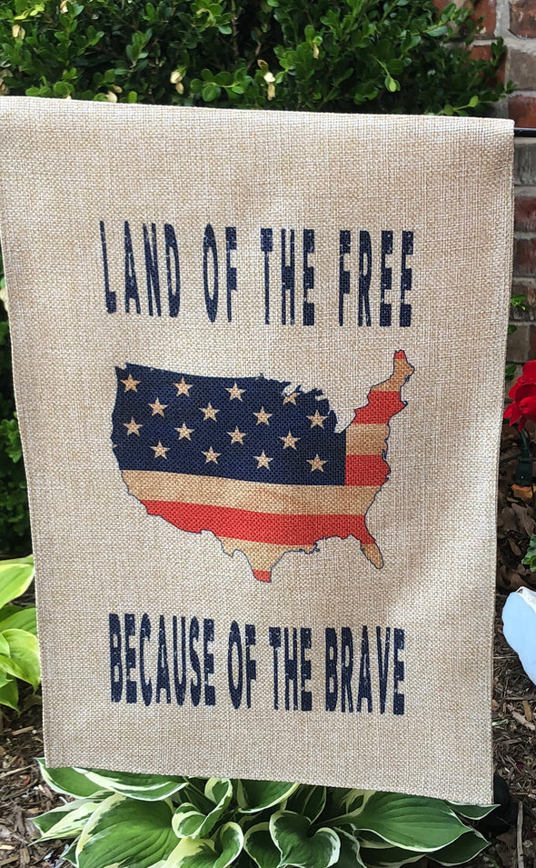 Fourth of July| Garden Flag|USA|Land of the Free|Because of the Brave|Memorial Day|America| Flag| American Flag