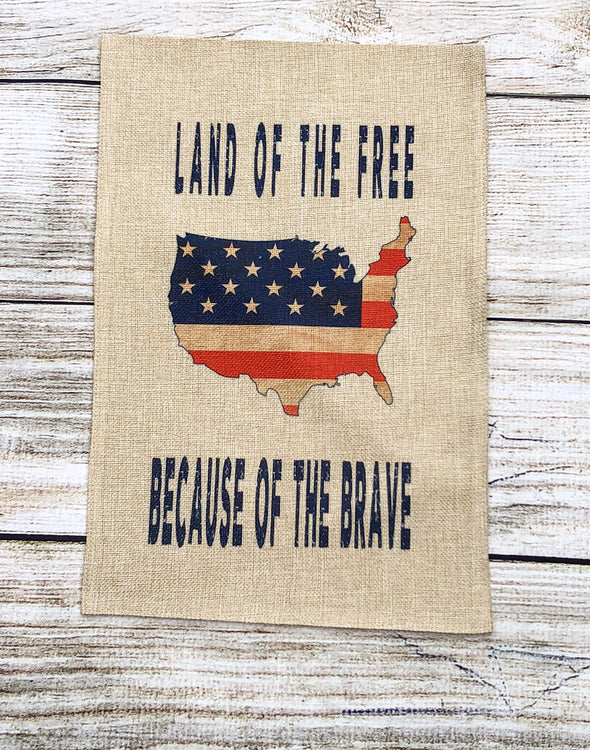 Fourth of July| Garden Flag|USA|Land of the Free|Because of the Brave|Memorial Day|America| Flag| American Flag