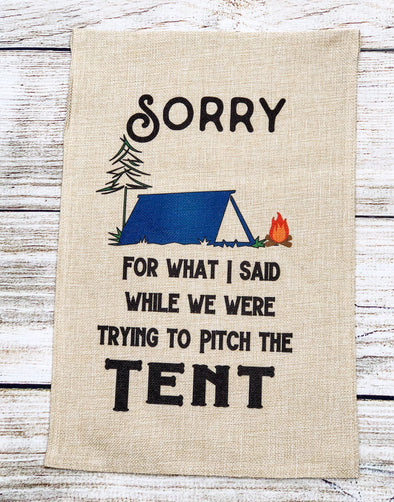 Camping Sorry Burlap Garden Flag  Pitch Tent Camping Decor