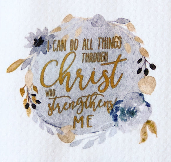Kitchen Tea Towels Inspirational Scripture Christ Strengthens Me