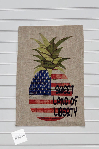 Pineapple Sweet Land Of Liberty Garden Flag