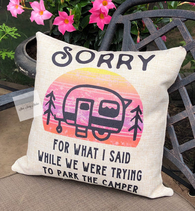 Camping Pillow cover  Sorry For What I Said