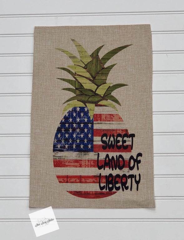 Pineapple Sweet Land Of Liberty Garden Flag